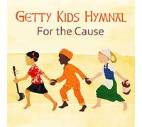 Getty, Keith - Getty Kids Hymnal: For The Cause
