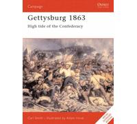 Gettysburg, 1863: High tide for the Confederacy (Osprey Military Campaign) by Carl Smith (15-Jan-1998) Paperback