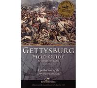 Gettysburg Field Guide: Official Gettysburg Guide Second Edition with Cds