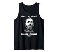 Gettysburg Pickett History Humor July 3 1863 Battle Quote Tank Top