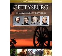 Gettysburg: The Final Measure of Devotion