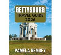 GETTYSBURG TRAVEL GUIDE 2026