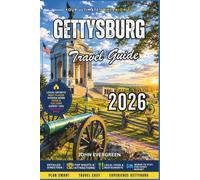 Gettysburg Travel Guide 2026: Battlefield History, Museums, and Local Stories from America’s Defining Conflict