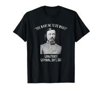 Gettysburg US Civil War Humor George Pickett Quote T-Shirt