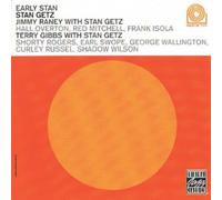 Getz/Raney/Gibbs - Early Stan