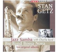 Getz, Stan - Jazz Samba/Big Band Bossa