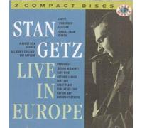 Getz Stan - Live in Europe