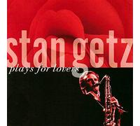Getz, Stan - Plays For Lovers