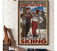 Geuuki Vintage Metal Tin Sign You Don't Stop Skiing When You Get Old Skiing Couple Ski Mountain Poster Tin Sign Poster Vintage Metal Signs for Bar Music Club Man Cave Room Wall Decor 8x12 Inch