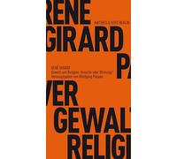 Gewalt und Religion: Gespräche mit Wolfgang Palaver