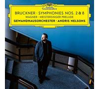 Gewandhausorchester Leipzig Andris Nelsons - Bruckner: Symphonies Nos. 2 & 8 / Wagner: Meistersinger Prelude