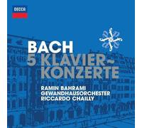 Gewandhausorchester Leipzig Riccardo Chailly Ramin Bahrami - Bach, J.S.: 5 Klavierkonzerte