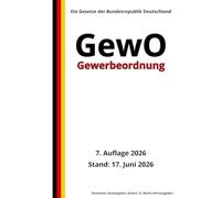 Gewerbeordnung - GewO, 7. Auflage 2026: Die Gesetze der Bundesrepublik Deutschland