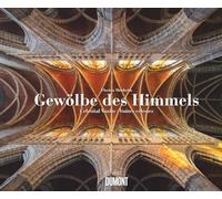Gewölbe des Himmels 2025 - Decken in Kirchen und Sakral-Bauten - Wandkalender 60 x 50 cm - Spiralbindung