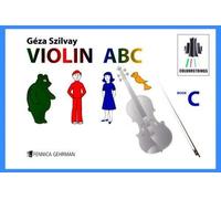 Géza Szilvay-Violin ABC Book C-Violin