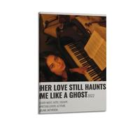 GFUWEWQEGUU Her Love Still Haunts Me Like A Ghost Posters Aesthetic Wall Art Decorative Painting Poster Decor Vintage Canvas for Living Room Bed Room 08x12inch(20x30cm) Frame-style