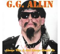 GG ALLIN: ALWAYS WAS/IS & ALWAYS SHALL BE - LP vinyl BRAND NEW
