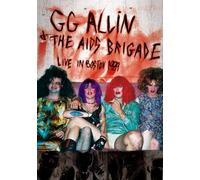 Gg Allin And The Aids Brigade - Live In Boston 1989