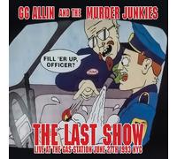 GG ALLIN & THE MURDER JUNKIES - THE LAST SHOW: LIVE AT THE GAS STATION JUNE 27TH 1993 NYC [7" VINYL]