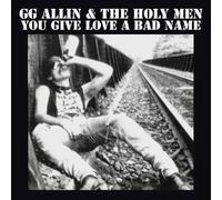 GG ALLIN - YOU GIVE LOVE A BAD NAME (INDIE EXCLUSIVE BLOOD MOON VARIANT)
