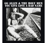 GG ALLIN: YOU GIVE LOVE A BAD NAME - LP vinyl SEALED
