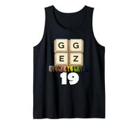 GG Easy Funny Gamer Saying for 19th Birthday Tank Top