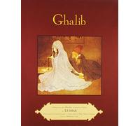 Ghalib: Cullings from the Divan Rendered in English