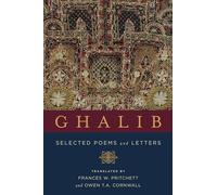 Ghalib: Selected Poems and Letters (Translations from the Asian Classics)