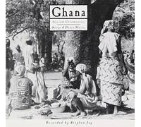 Ghana: Ancient Ceremonies/Dance Music and Songs
