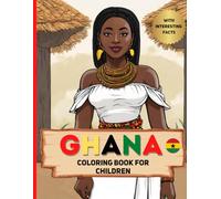 Ghana Coloring Book For Children: With Interesting Facts
