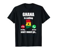 Ghana is Calling I Must Go Ghanaian Flag Day T-Shirt