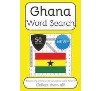 Ghana Word Search Book: Words Search With Easy To Read Print about Ghana, Travel, Culture and More | 6x9 inches, 100 pages | 50 puzzles. Ideal for ... The World in 80 Countries Word Search Books)