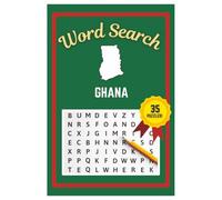 Ghana Word Search Puzzle Book: Easy to read print | 6x9 inches | 35 Puzzles, 315 Words, 53 Pages | Gift for Country & Geography Lovers, Vacations, Road Trips, Holidays, & Free Time