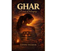 Ghar - A Sense of Belonging
