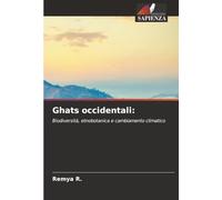 Ghats occidentali:: Biodiversità, etnobotanica e cambiamento climatico