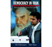 Gheissari - Democracy in Iran History and the Quest for Liberty - New - N555z