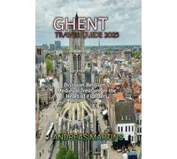GHENT TRAVEL GUIDE 2025