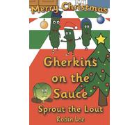 Gherkins on the Sauce: Sprout the Lout