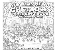 GHETTO A’s coloring book:: GHETTO A GOD HAS EVERYTHING THOROUGHLY THOUGHT OUT AMEN (VOL-4)