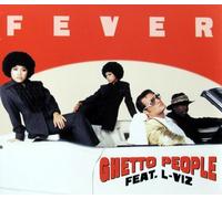 Ghetto People feat. L-Viz - Fever (feat. L-Viz)