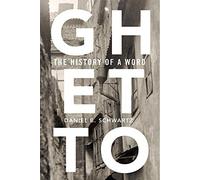 Ghetto: The History of a Word