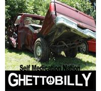 Ghettobilly - Self Medication Nation