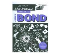 Ghidul laudarosului - expert in james bond