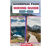Ghorepani-Poon Hill Trek Hiking Guide 2025-2026: 54 (Trailwise: The 2025 Hiking Series)