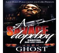 Ghost A Savage Dopeboy: Choppas & Lost Souls Paperback Book Ghost Multicolor