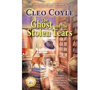 Ghost And The Stolen Tears, The: 8 (Haunted Bookshop Mystery)
