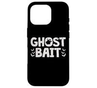 Ghost Bait | Paranormal Investigator Halloween Spirit Hunt Case for iPhone 16 Pro