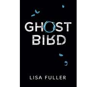 Ghost Bird