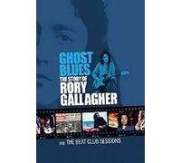 Ghost Blues:The Story of Rory Gallagher[DVD] [2010] [NTSC]