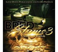 Ghost Bred by the Slums 3: King Pin Status Paperback Book Ghost Multicolor